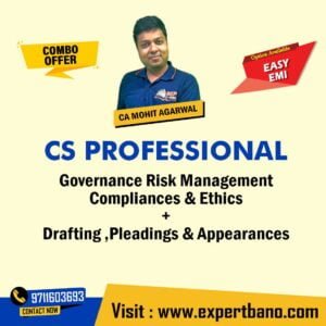 CS Professional Module 1 Governance Risk Management Compliances & Ethics +Drafting ,Pleadings & Appearances Combo Offer By MEPL Classes CA Mohit Agarwal (old course)
