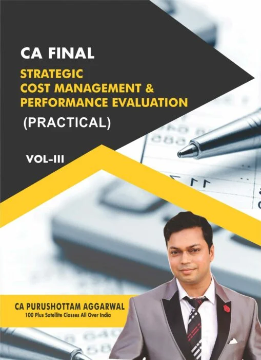 CA-FINAL-VOL-3-STRATEGIC-COST-MANAGEMENT-PERFOMANCE-EVALUATION-CA-PURUSHOTTAM-AGGRAWAL-scaled-1.jpg