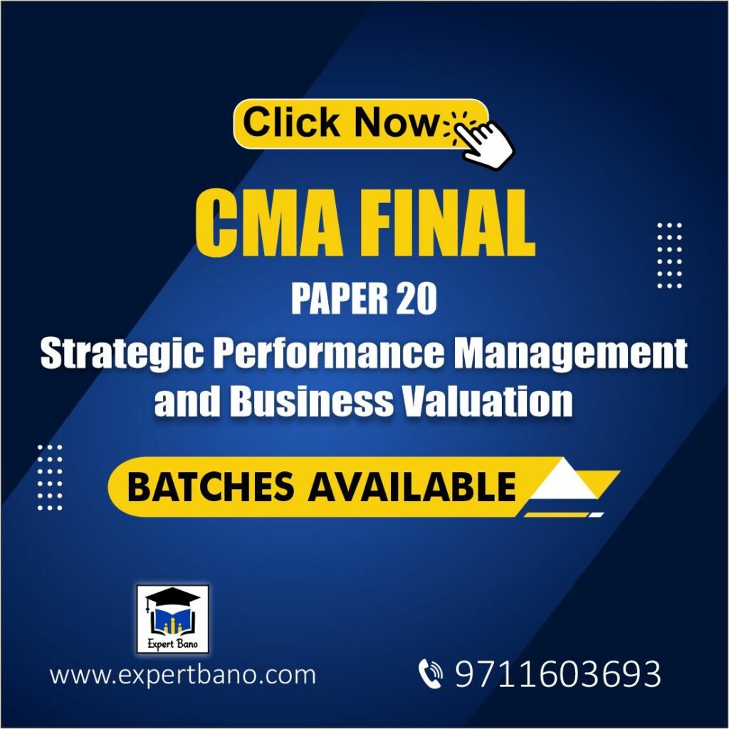 CMA FINAL Strategic Performance Management and Business Valuation