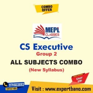 CS Executive Group 2 All Subjects Combo by MEPL Classes CA Mohit Agarwal Classes (new syllabus)