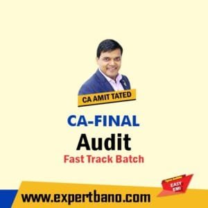 CA Final Audit Fast Track Batch by CA Amit Tated