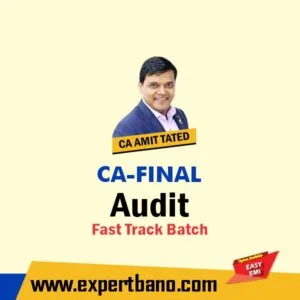 CA Final Audit Fast Track Batch by CA Amit Tated