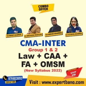 CMA Inter Gr 1 and 2 Fin. ACC, Law, CAA & OMSM By MEPL Classes CA Mohit Agarwal, CA Mrugesh Madlani, CA Ankur Agarwal and CA CS DIVYA AGARWAL (new syllabus 2022)