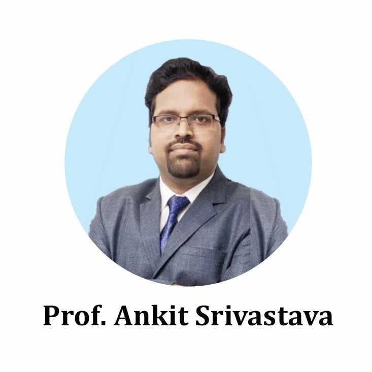 Prof. Ankit Srivastava