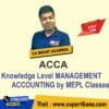 ACCA Knowledge Level MANAGEMENT ACCOUNTING by MEPL Classes
