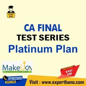 MAKE U CA TEST SERIES