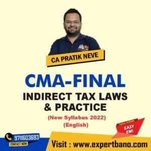 CMA Final INDIRECT TAX LAWS & PRACTICE IDT by MEPL Classes CA PRATIK NEVE (New Syllabus 2022) (English)