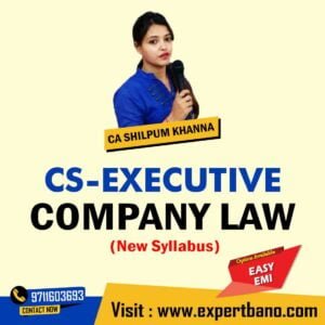 CS Executive Company Law by CA Shilpum Khanna (New Syllabus)