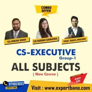 CS Executive Group 1 All Subjects Combo by CA Jinesh Shah, CS Riddhi Ganatra and Prof Rahul Malkan (New course)