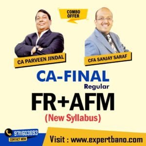 CA Final FR by CA Parveen Jindal and AFM by Prof Sanjay Saraf Combo (New Syllabus)