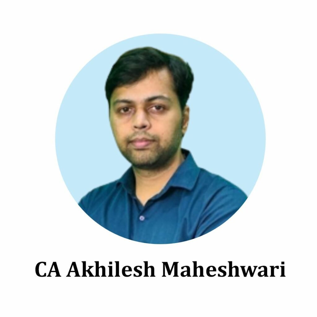 CA Akhilesh Maheshwari