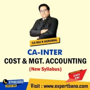 CA Inter Cost & Management Accounting by CA Raj K Agrawal (New Syllabus)