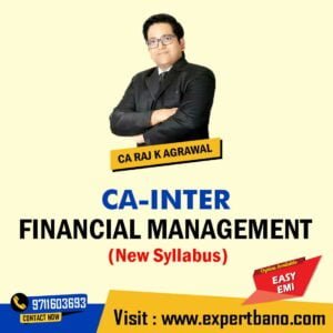 CA Inter Financial Management by CA Raj K Agrawal (New syllabus)