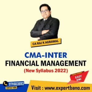 CMA Inter Financial Management by CA Raj K Agrawal (New Syllabus 2022)