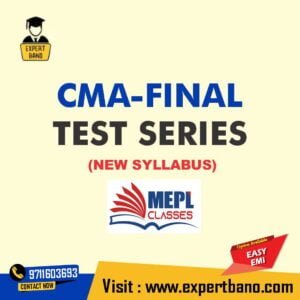 CMA Final Test Series by Mepl Classes (new syllabus)
