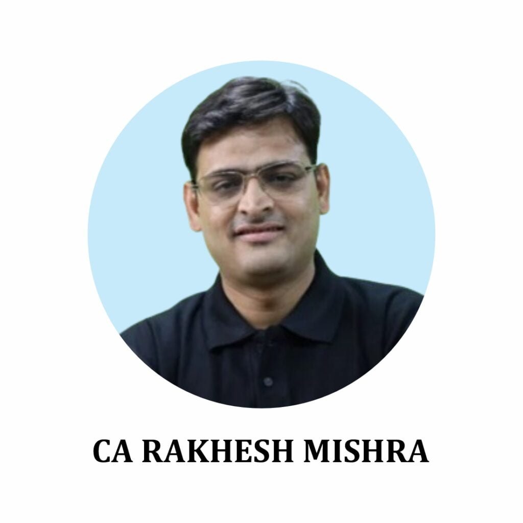 CA RAKHESH MISHRA