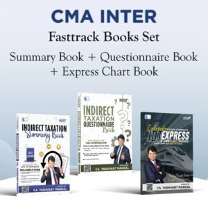 CMA Inter IDT (GST + Customs) Fast track Books Set By CA Yashvant Mangal For June 25,Dec 25 & Onwards by CA Yashvant Mangal