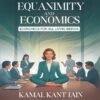 Equanimity And Economics Book By Kamal Kant Jain